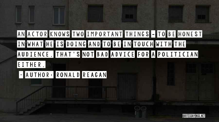 Not Doing Bad Things Quotes By Ronald Reagan