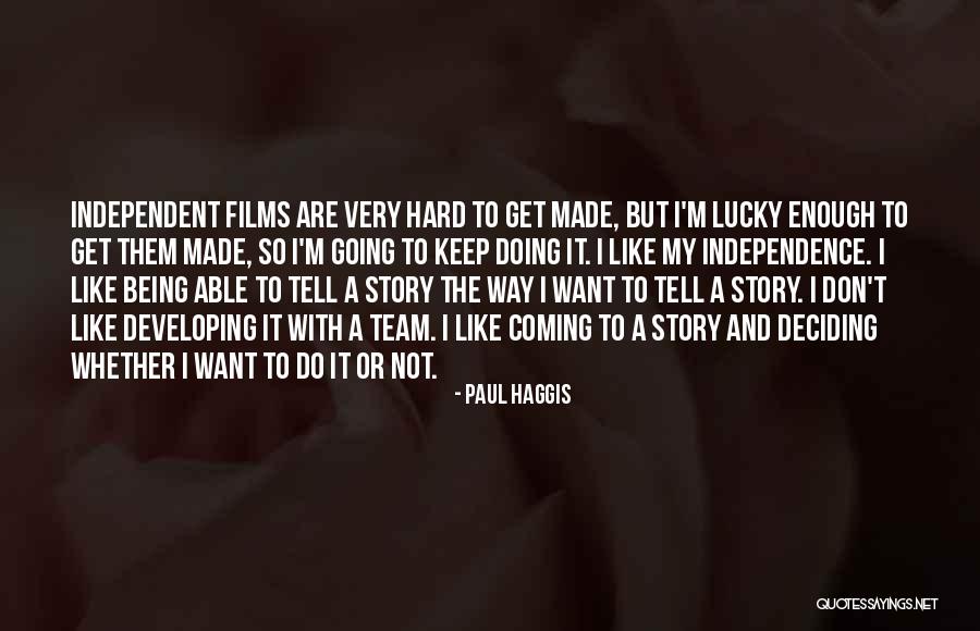 Not Doing Enough Quotes By Paul Haggis