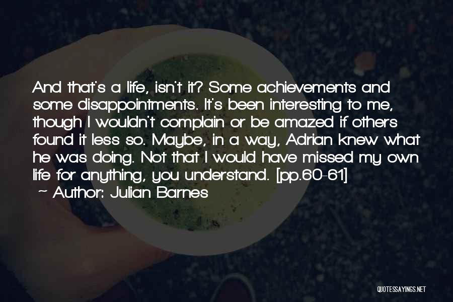 Not Doing For Others Quotes By Julian Barnes