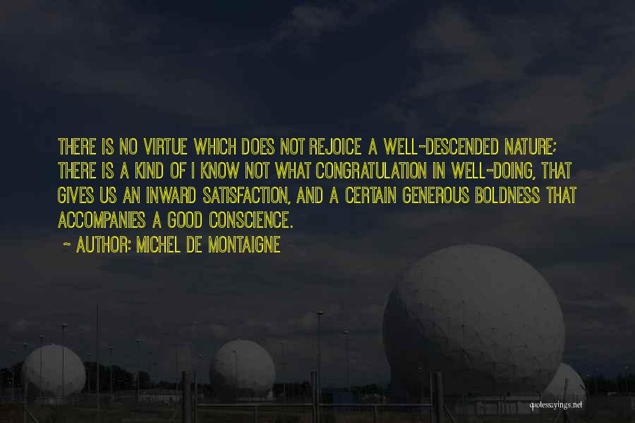 Not Doing Good Quotes By Michel De Montaigne