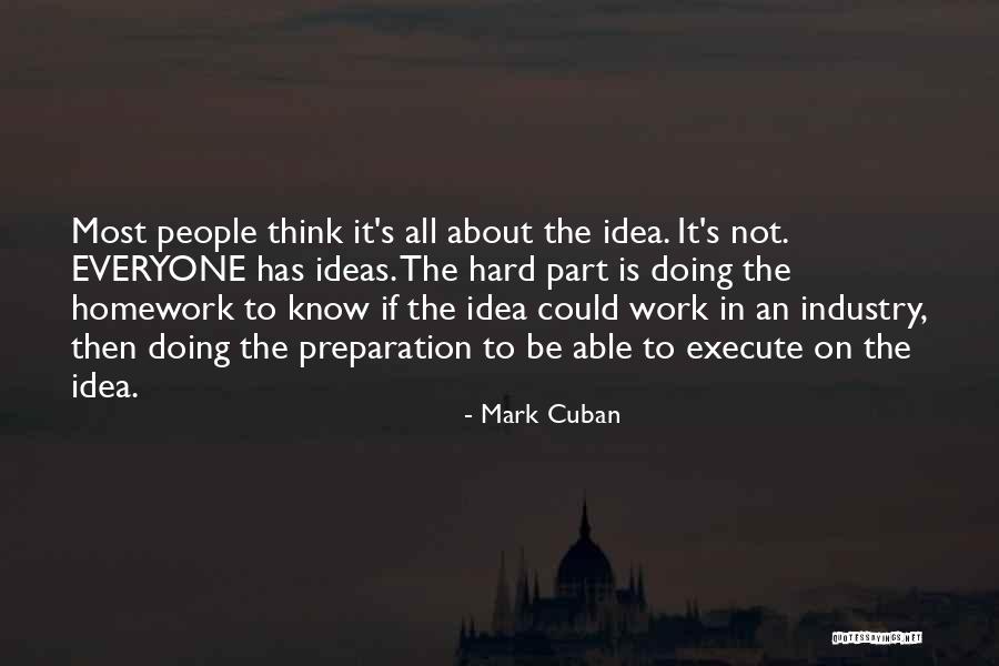 Not Doing Homework Quotes By Mark Cuban