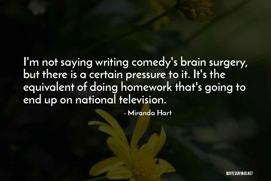 Not Doing Homework Quotes By Miranda Hart