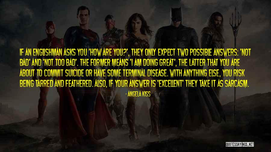 Not Doing Suicide Quotes By Angela Kiss Not Doing Suicide Quotes By Angela Kiss