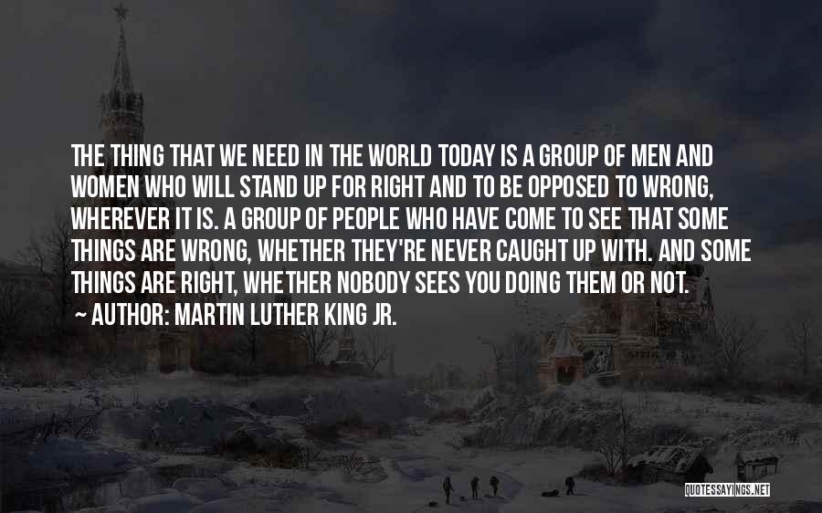 Not Doing The Right Thing Quotes By Martin Luther King Jr.