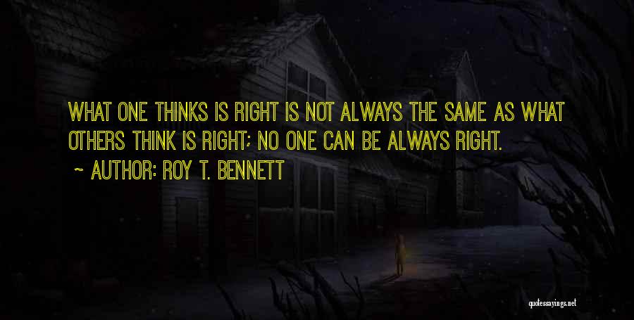 Not Doing The Right Thing Quotes By Roy T. Bennett