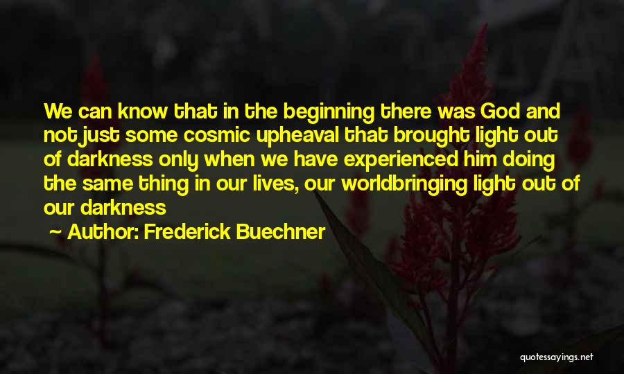 Not Doing The Same Thing Quotes By Frederick Buechner