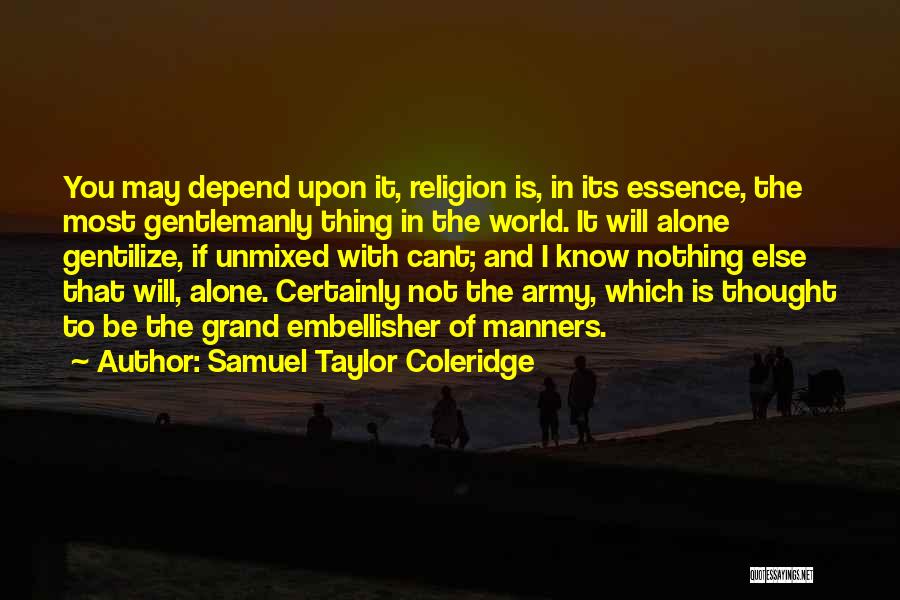 Not Doing Things Alone Quotes By Samuel Taylor Coleridge