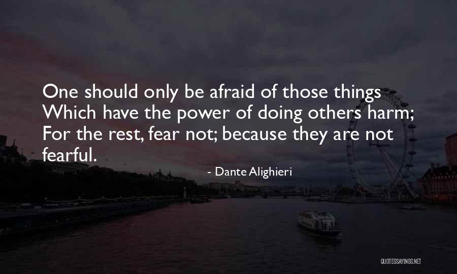 Not Doing Things For Others Quotes By Dante Alighieri