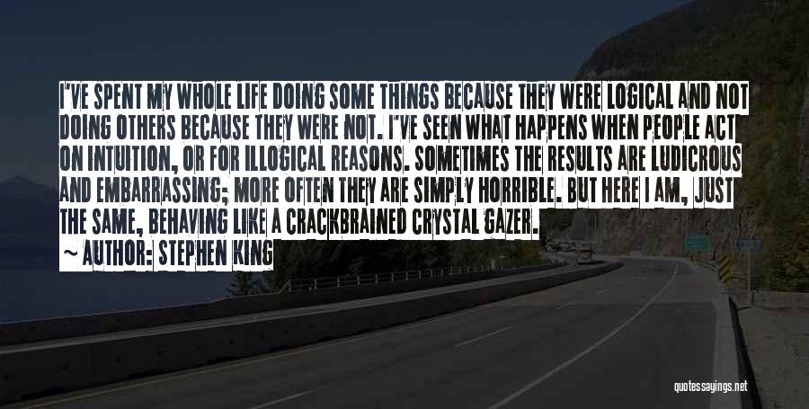 Not Doing Things For Others Quotes By Stephen King