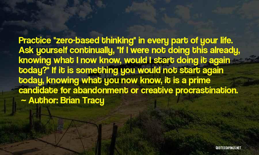 Not Doing This Again Quotes By Brian Tracy