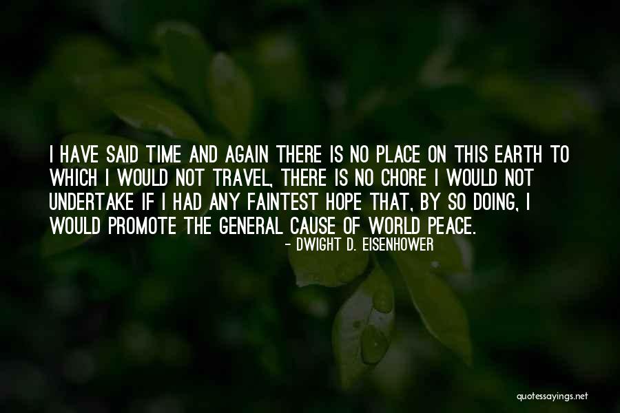 Not Doing This Again Quotes By Dwight D. Eisenhower