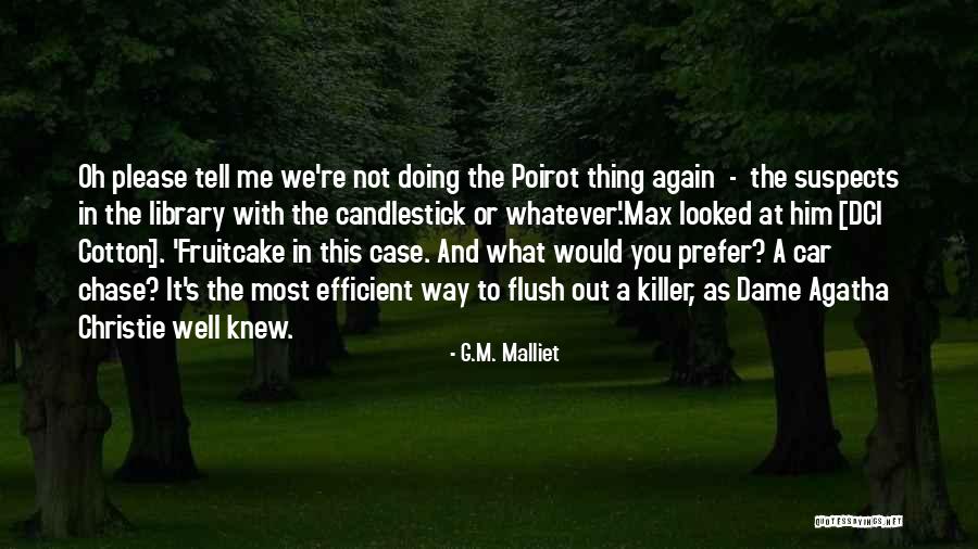 Not Doing This Again Quotes By G.M. Malliet