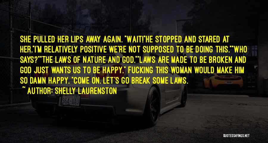 Not Doing This Again Quotes By Shelly Laurenston