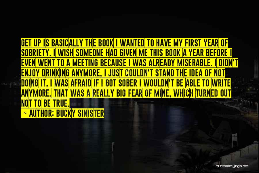 Not Doing This Anymore Quotes By Bucky Sinister