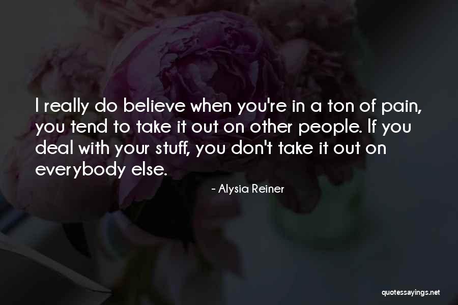 Not Doing What Everybody Else Is Doing Quotes By Alysia Reiner Not Doing What Everybody Else Is Doing Quotes By Alysia Reiner