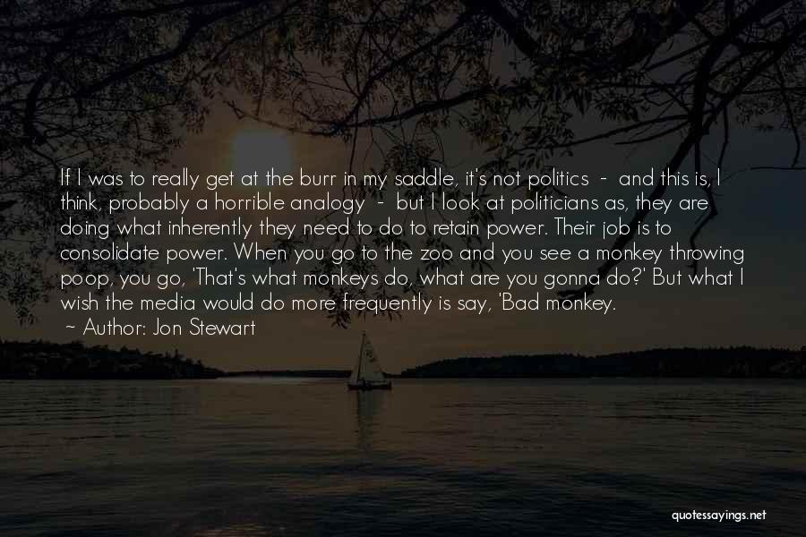 Not Doing What You Say Quotes By Jon Stewart