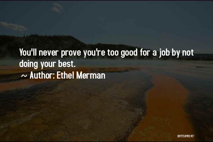 Not Doing Your Best Quotes By Ethel Merman