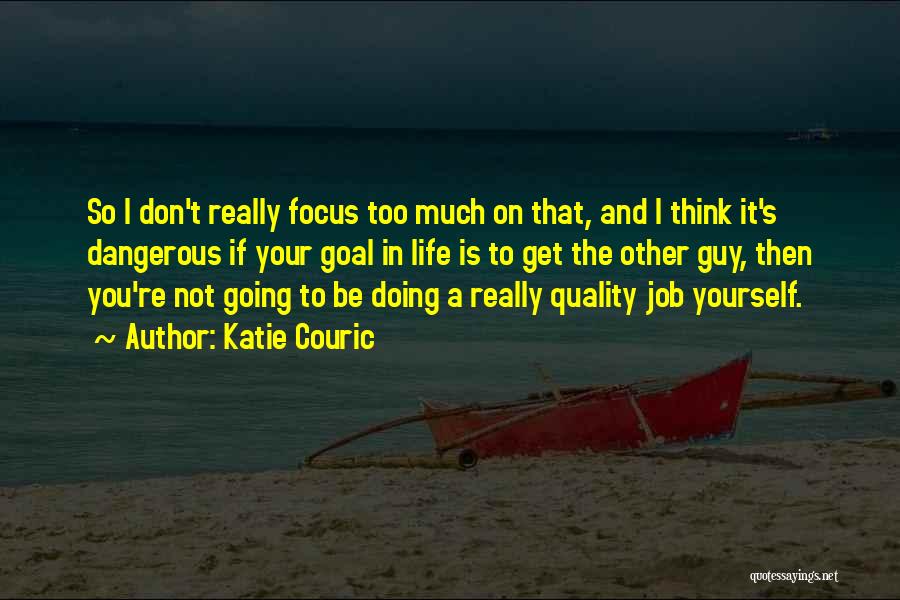 Not Doing Your Job Quotes By Katie Couric