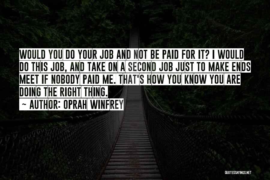 Not Doing Your Job Quotes By Oprah Winfrey