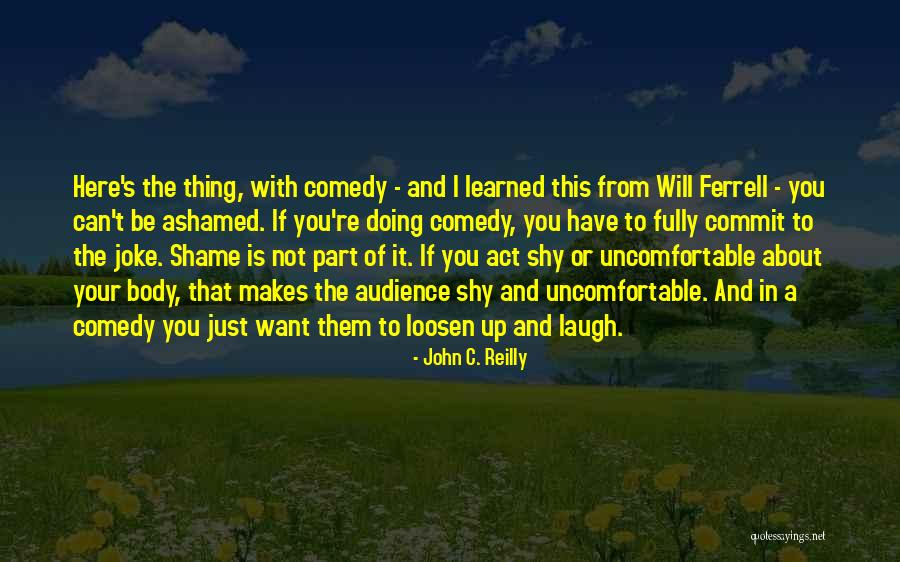 Not Doing Your Part Quotes By John C. Reilly Not Doing Your Part Quotes By John C. Reilly