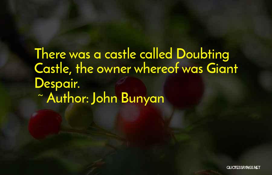 Not Doubting Yourself Quotes By John Bunyan