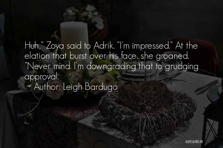 Not Downgrading Quotes By Leigh Bardugo