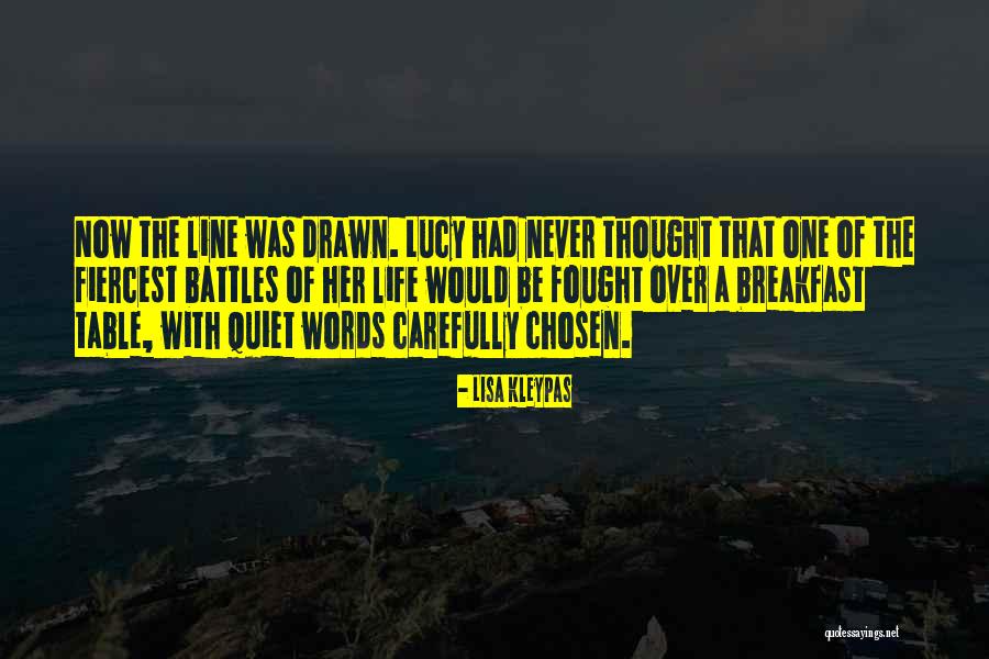 Not Drawn Into Thought Quotes By Lisa Kleypas Not Drawn Into Thought Quotes By Lisa Kleypas