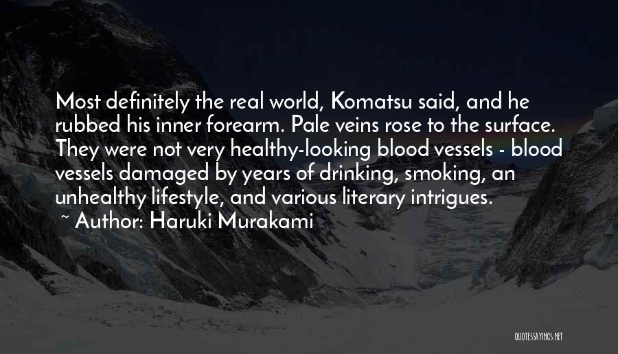 Not Drinking Too Much Quotes By Haruki Murakami