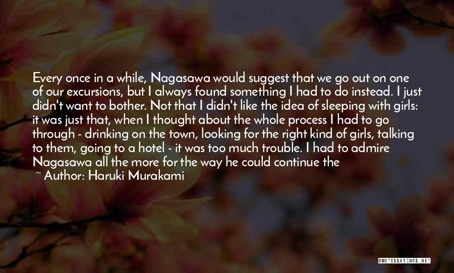 Not Drinking Too Much Quotes By Haruki Murakami