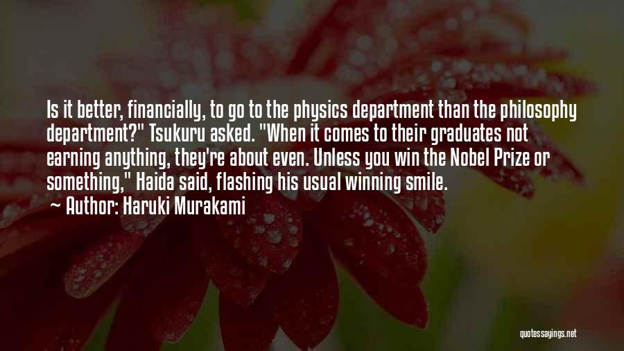 Not Earning Something Quotes By Haruki Murakami