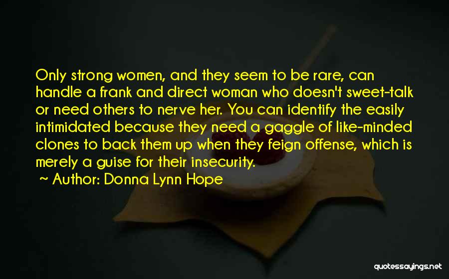 Not Easily Intimidated Quotes By Donna Lynn Hope