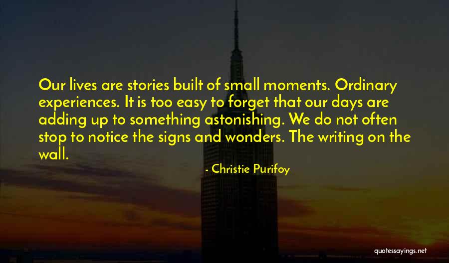 Not Easy To Forget Quotes By Christie Purifoy