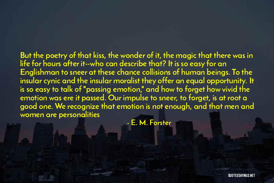 Not Easy To Forget Quotes By E. M. Forster