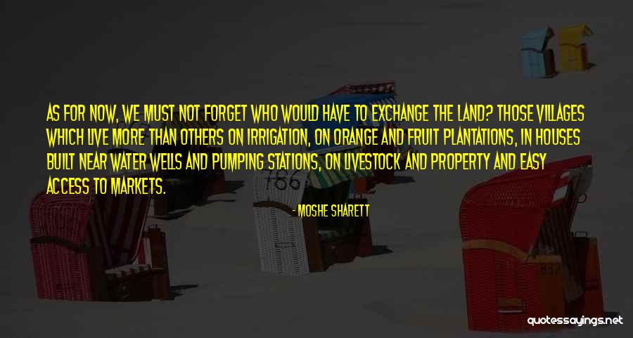 Not Easy To Forget Quotes By Moshe Sharett