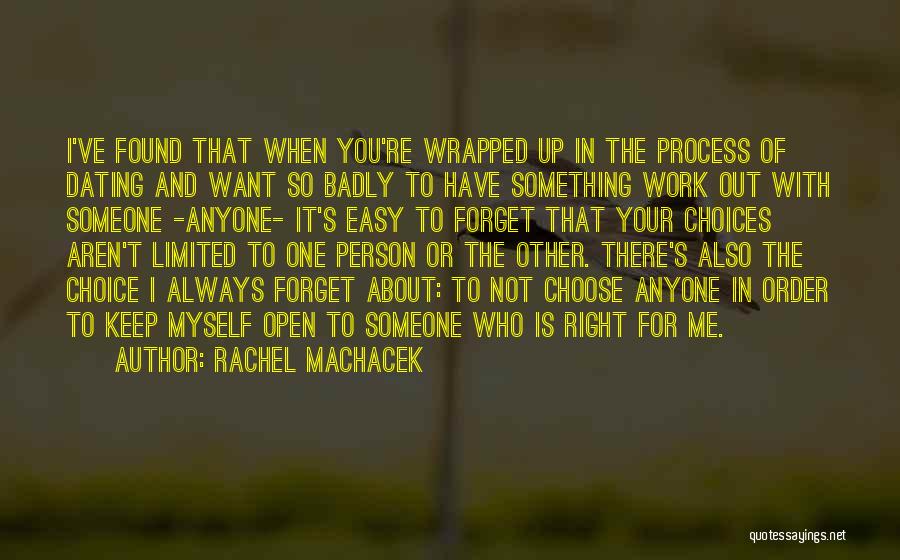 Not Easy To Forget Quotes By Rachel Machacek