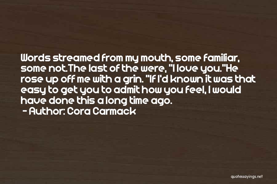 Not Easy To Get Me Quotes By Cora Carmack