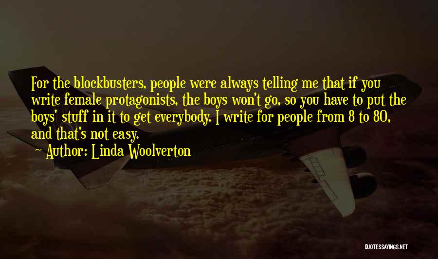 Not Easy To Get Me Quotes By Linda Woolverton