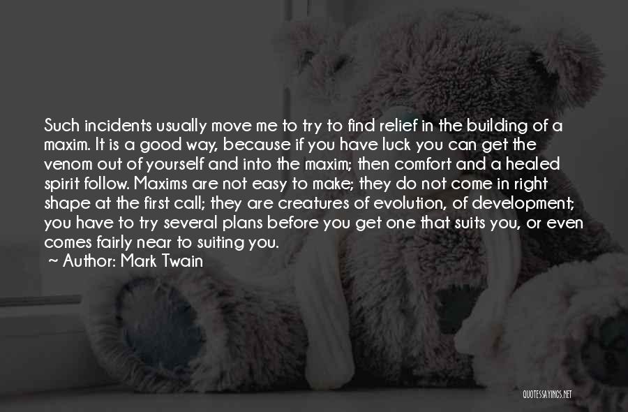 Not Easy To Get Me Quotes By Mark Twain