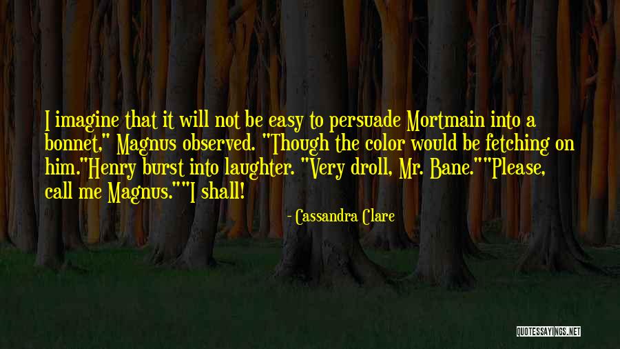 Not Easy To Please Quotes By Cassandra Clare