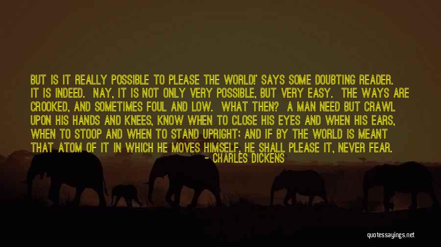 Not Easy To Please Quotes By Charles Dickens