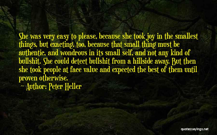Not Easy To Please Quotes By Peter Heller