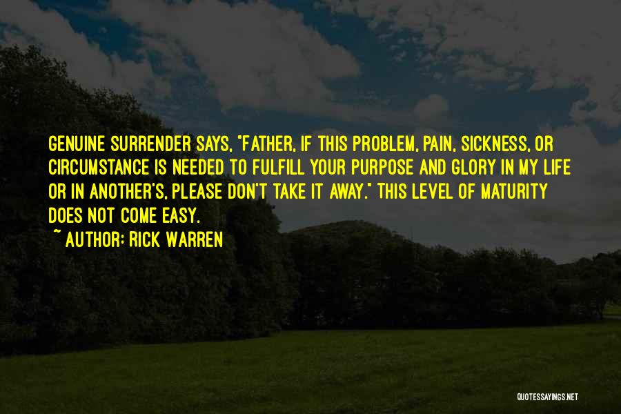 Not Easy To Please Quotes By Rick Warren