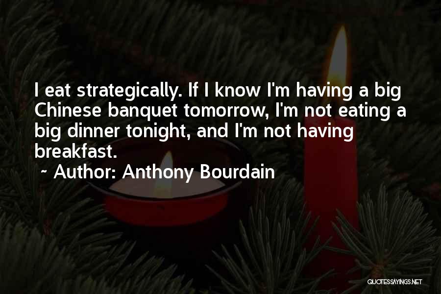 Not Eating Breakfast Quotes By Anthony Bourdain