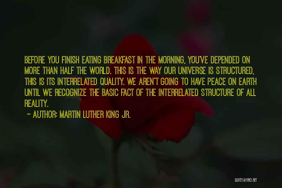 Not Eating Breakfast Quotes By Martin Luther King Jr.