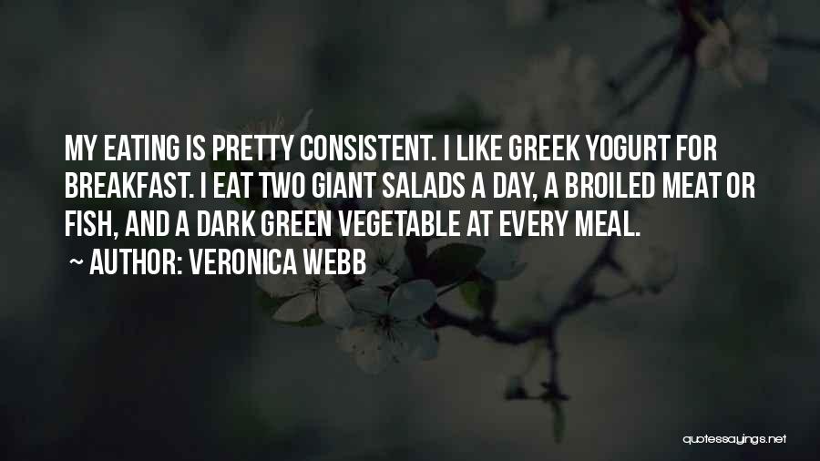 Not Eating Breakfast Quotes By Veronica Webb