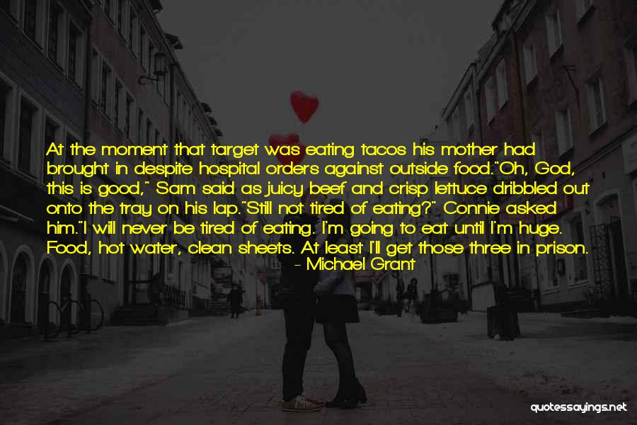 Not Eating Food Quotes By Michael Grant