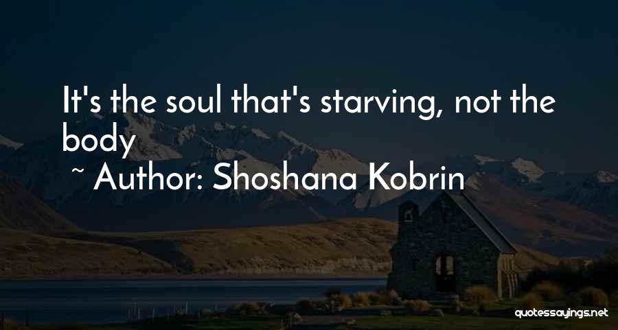 Not Eating Food Quotes By Shoshana Kobrin