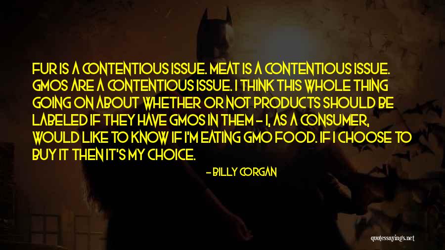 Not Eating Meat Quotes By Billy Corgan