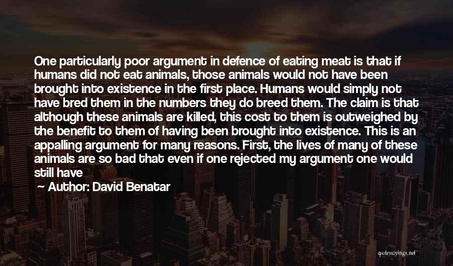 Not Eating Meat Quotes By David Benatar
