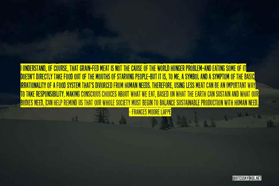 Not Eating Meat Quotes By Frances Moore Lappe Not Eating Meat Quotes By Frances Moore Lappe